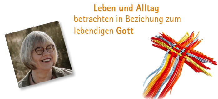 Collage: Links ein Porträt-Bild von Claudia Winkhaus, in der Mitte ein Text "Leben und Alltag betrachten in Beziehung zum lebendigen Gott", rechts ein Kreuz gewoben aus bunten Fäden.